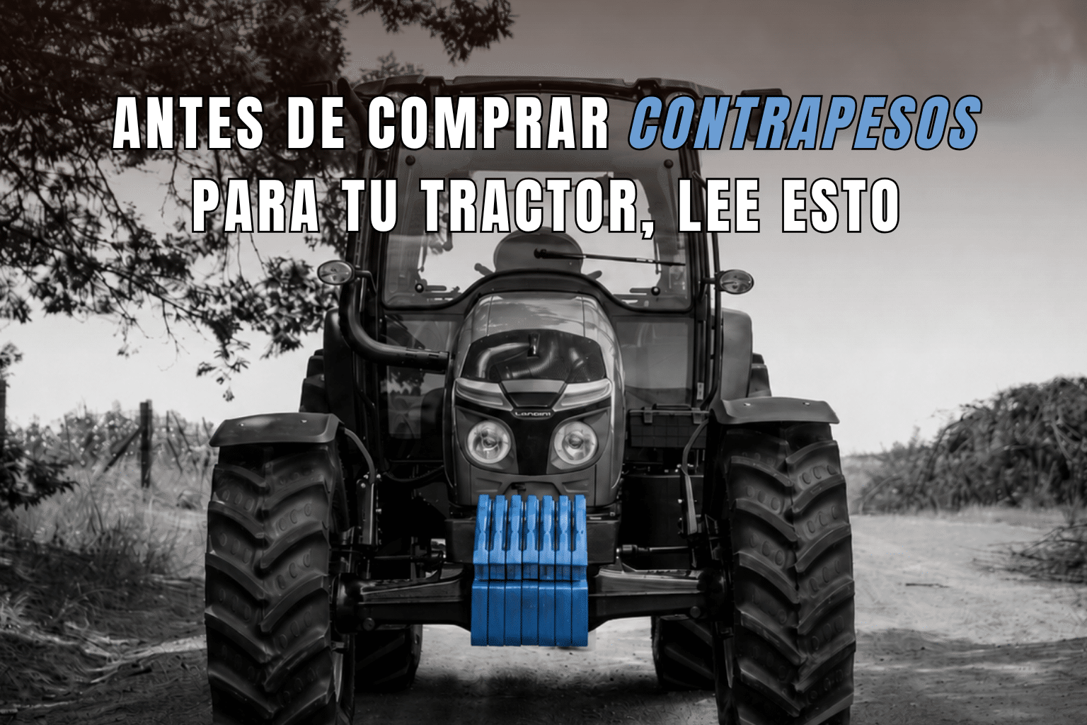 Tractor con contrapesos delanteros para elegir el peso adecuado según el modelo